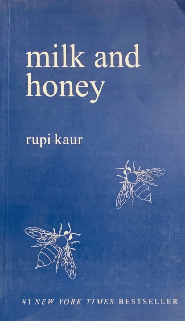 MILK AND HONEY  BY RUPI KAUR