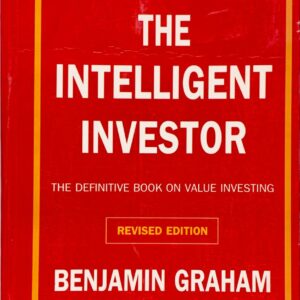 THE INTELLIGENT INVESTMENT BY BEJAMIN GRAHAM