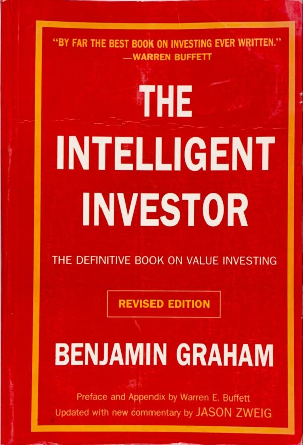 THE INTELLIGENT INVESTMENT  BY BEJAMIN GRAHAM