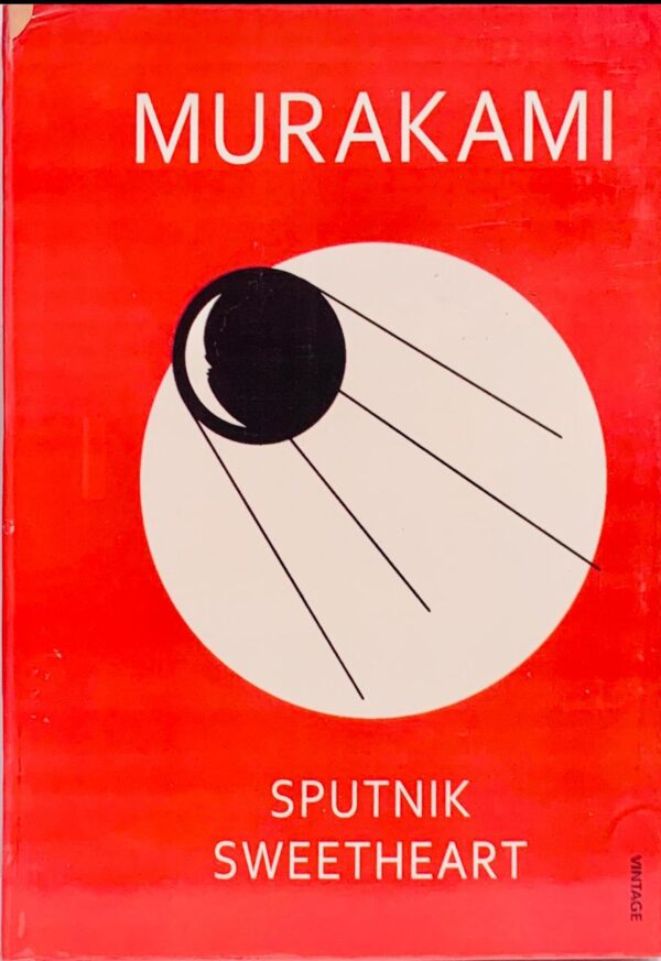 SPUTNIK SWEETHEART  BY HARUKI MURAKAMI