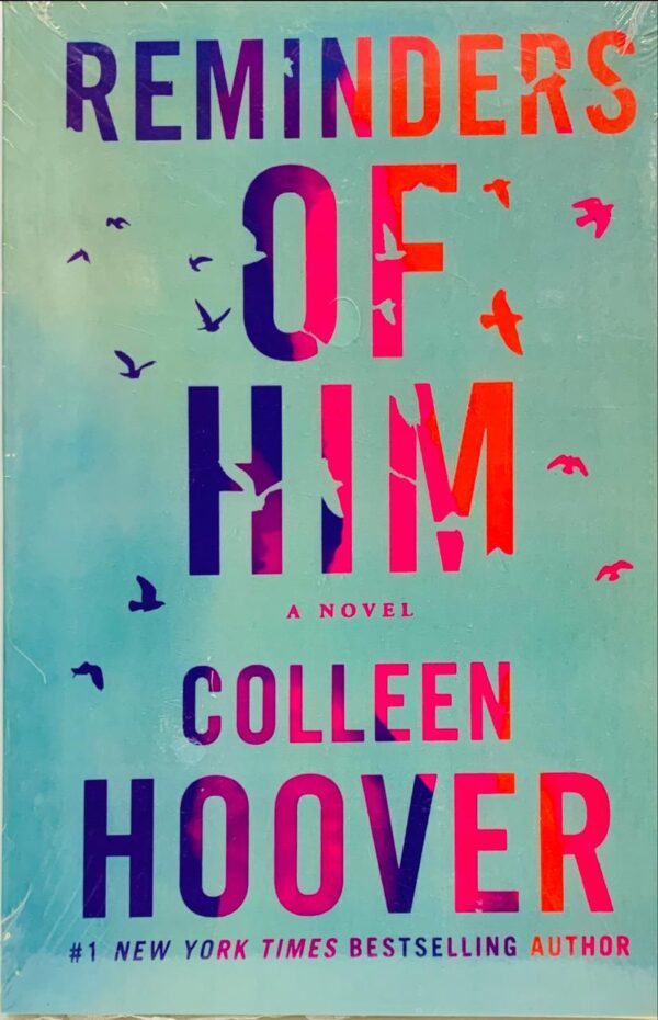 REMINDER OF HIM  BY COLLEEN