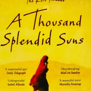 A THOUSAND SPLENDID SUNS BY KHALID HUSSANI