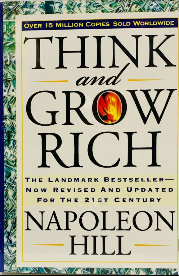 THINK AND GROW RICH  BY NAPOLEON HILL