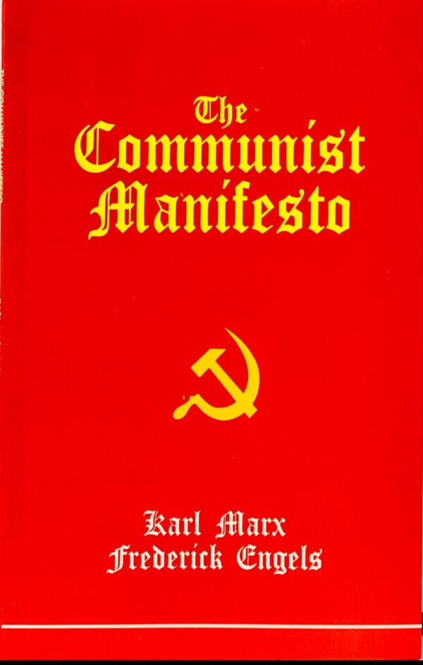 THE COMMUNIST MANIFESTO  BY KARL MARX