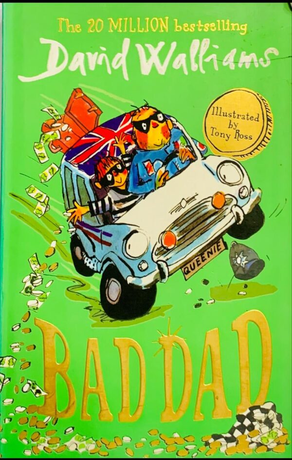 BAD DAD  BY DAVID WALLIAMS