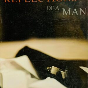 REFLECTIONS OF A MAN BY MR.AMARI SOUL