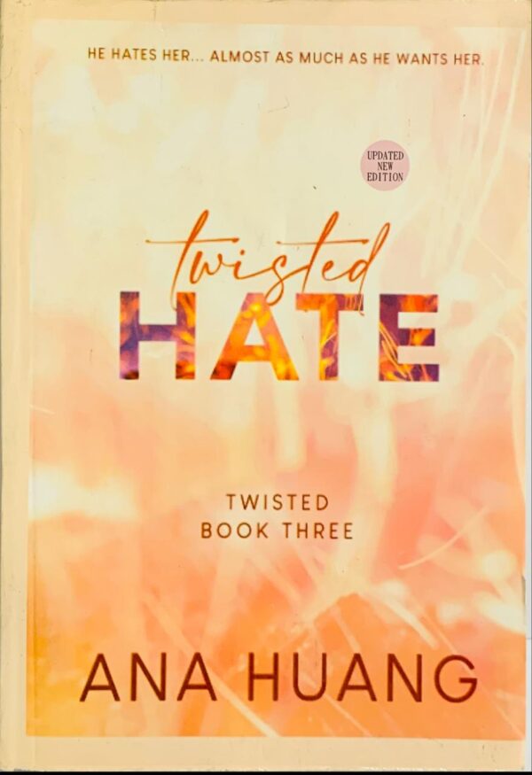 TWISTED HATE  BY ANA HUANG