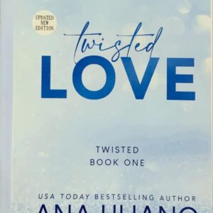 TWISTED LOVE BY ANA HUANG