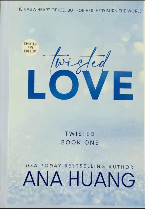TWISTED LOVE  BY ANA HUANG