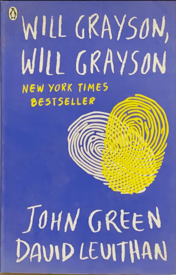 WILL GRAYSON WILL GRAYSON BY JOHN GREEN