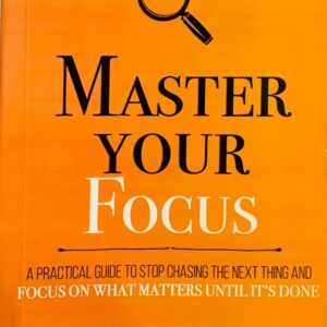 MASTER YOUR FOCUS  BY THIBAUT MEURISSE