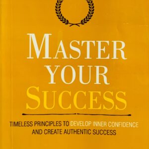 MASTER YOUR SUCCESS  BY THIBAUT MEURISSE