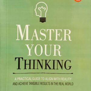 MASTER YOUR THINKING  BY THIBAUT MEURISSE