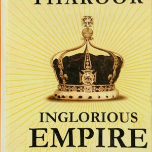 INGLORIOUS EMPIRE  BY SHAHI THAROOR