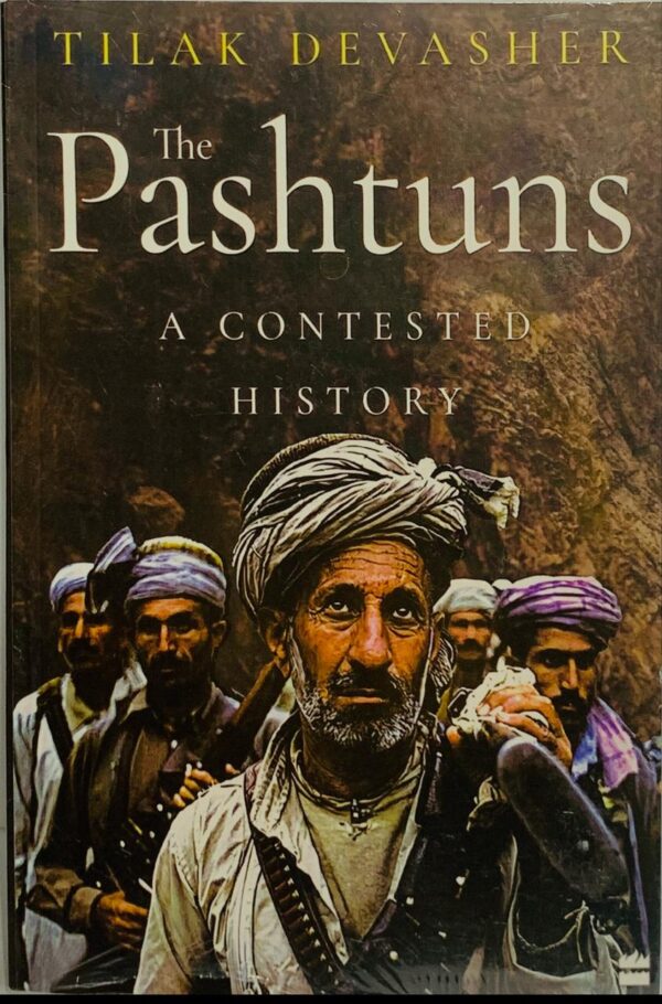 THE PASHTUNS  BY TILAK DEVASHER