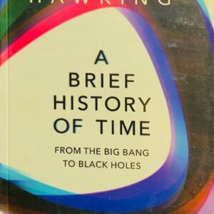 A BRIEF HISTORY OF TIME BY STEPHEN HAWKING