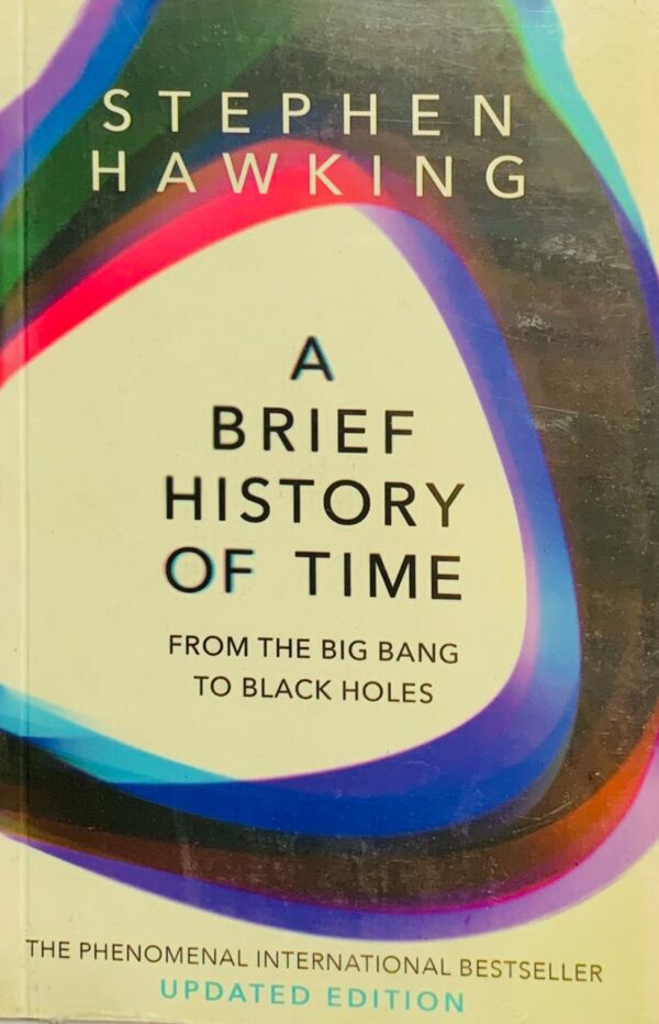 A BRIEF HISTORY OF TIME  BY STEPHEN HAWKING