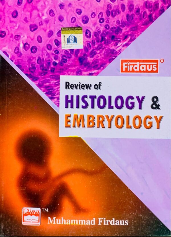 REVIEW OF HISTOLOGY AND EMBRYOLOGY  BY MUHAMMAD FIRDAUS