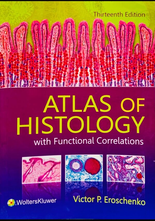 DIFIORE’S ATLAS OF HISTOLOGY WITH FUNCTIONAL CORRELATION MATE PAPER MULTI COLOUR BOOK