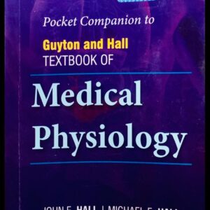 POCKET COMPANION TO GUYTON AND HALL TEXTBOOK OF MEDICAL PHYSIOLOGY 