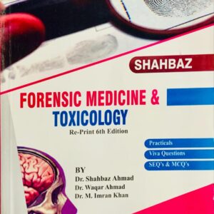 SHAHBAZ FORENSIC MEDICINE & TOXICOLOGY