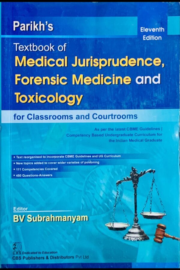 PARIKH’S TEXTBOOK OF MEDICAL JURISPRUDENCE FORENSIC MEDICINE AND TOXICOLOGY
