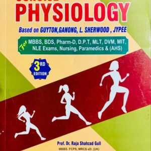 CONCISE PHYSIOLOGY  BASED ON GUYTON GANONG L SHERWOOD JYPEE 3RD  EDITION  BY DR SHAHZAD GUL