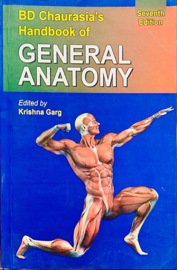 BD CHAUDRASIAS HANDBOOK OF GENERAL ANATOMY