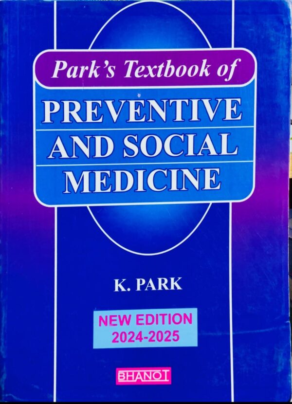 K PARK’S TEXTBOOK OF PREVENTIVE AND SOCIAL MEDICINE  LOCAL PAPER PRINT