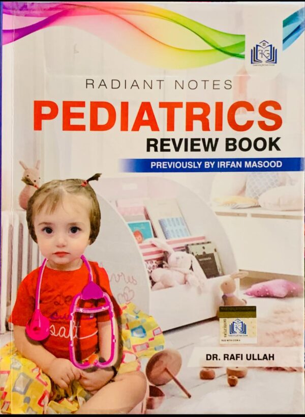 RADIANT NOTES  PEDIATRICS BY DR RAFI ULLAH