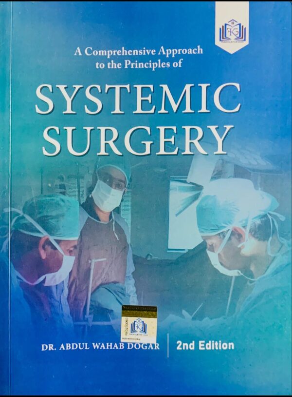 SYSTEMIC SURGERY 2ND EDITION  BY DR ABDUL WAHAB DOGAR