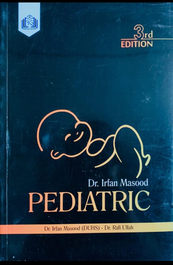 PEDIATRIC  3RD EDITION  BY DR IRFAN MASOOD