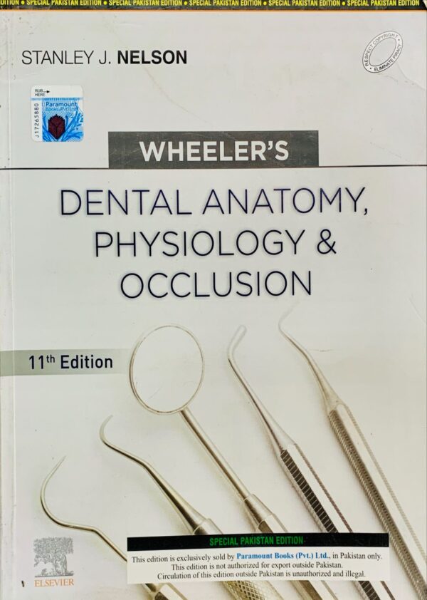 WHEELER’S DENTAL ANATOMY PHYSIOLOGY & OCCLUSION  11TH EDITION  BY STANLEY J. NELSON