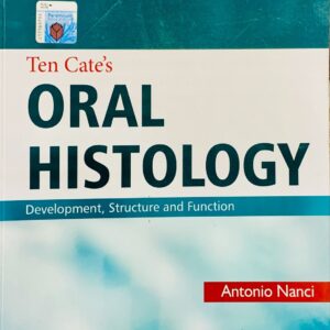 TEN CATE’S ORAL HISTOLOGY DEVELOPMENT, STRUCTURE AND FUNCTION 9TH EDITION BY ANTONIO NANCI