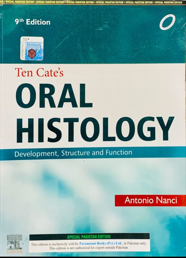 TEN CATE’S ORAL HISTOLOGY DEVELOPMENT, STRUCTURE AND FUNCTION  9TH EDITION  BY ANTONIO NANCI