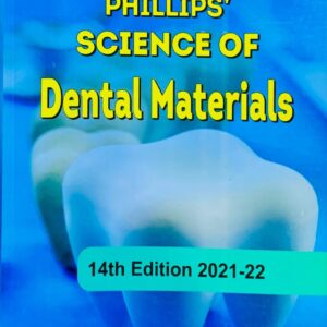 PHILLIPS SCIENCE OF DENTAL MATERIALS 14TH EDITION  BY ANUSAVICE SHEN RAWLS