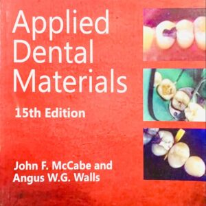 APPLIED DENTAL MATERIALS  15TH EDITION  BY JOHN F. McCABE