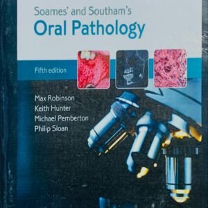 ORAL PATHOLOGY  5TH EDITION  BY SOAME’S AND SOUTHAM’S