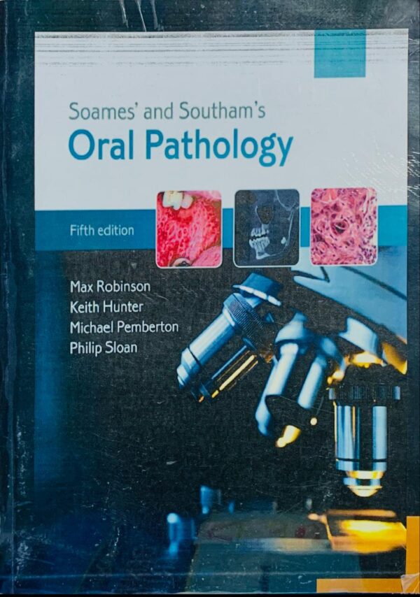 ORAL PATHOLOGY  5TH EDITION  BY SOAME’S AND SOUTHAM’S