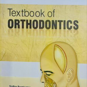 TEXTBOOK OF ORTHODONTICS  BY DR.SRIDHAR PREMKUMAR