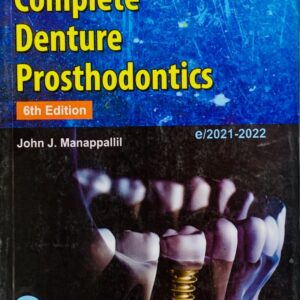 COMPLETE DENTURE PROSTHODONTICS  6TH EDITION  BY JOHN J. MANAPALLILL