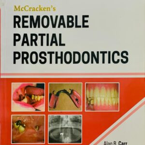 McCRACKEN’S REMOVABLE PARTIAL PROSTHODONTICS 13TH EDITION BY ALAN B CARR