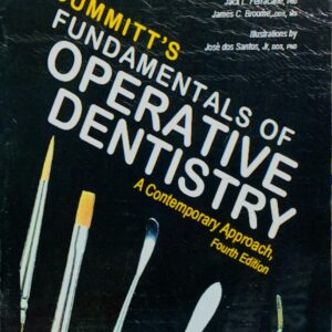 A CONTEMPORARY APPROACH TO  SUMMIT’S FUNDAMENTALS OF OPERATIVE DENTISTRY 4TH EDITION MATT PAPER PRINT