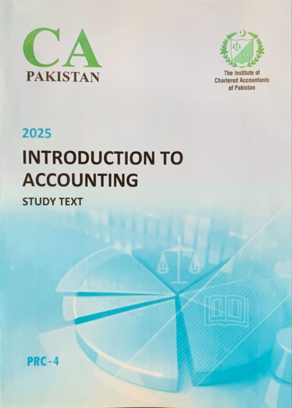 PRC-4 INTRODUCTION TO ACCOUNTING  2025 EDITIONS ICAP STUDY TEXT 