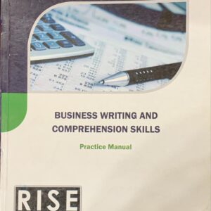 PRC-1 BUSINESS WRITING AND COMPREHENSION SKILLS  PRACTICE MANUAL BY RISE ACADEMY