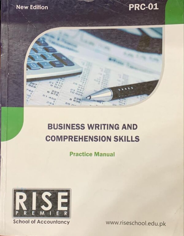 PRC-1 BUSINESS WRITING AND COMPREHENSION SKILLS  PRACTICE MANUAL BY RISE ACADEMY