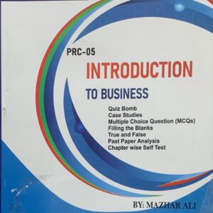 PRC-5 INTRODUCTION TO BUSINESS  PRACTICE MANUAL  BY RISE ACADEMY