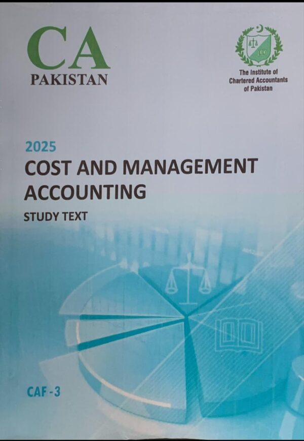 CAF-3 COST AND MANAGEMENT ACCOUNTING  ICAP STUDY TEXT 2025 EDITION