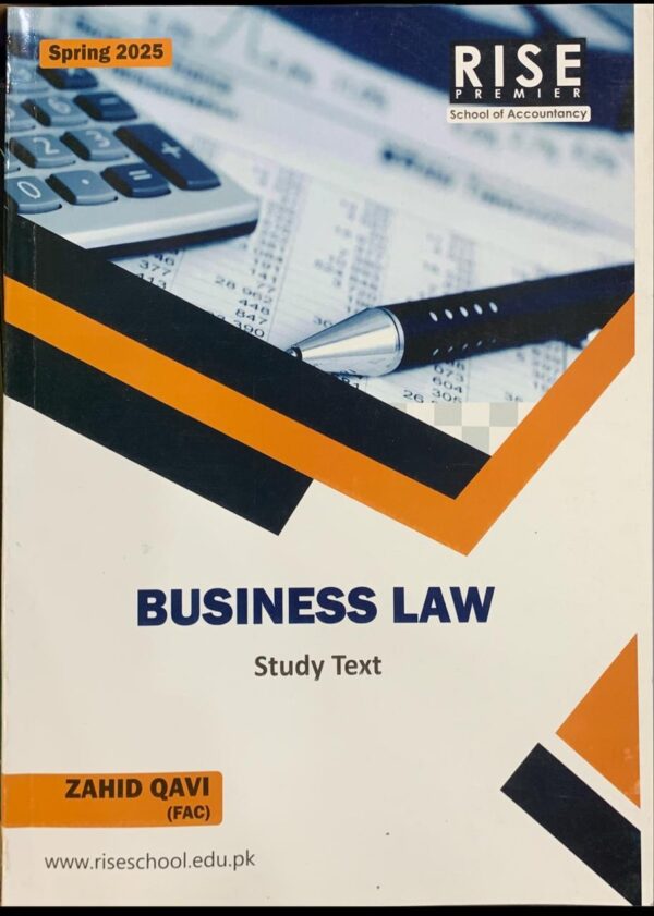 CAF-4 BUSINESS LAW  BY SIR ZAHID QAVI RISE PUBLICATION  AUTUMN 2025 EDITION