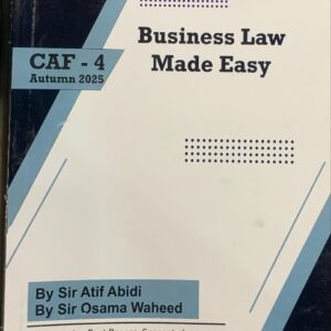 CAF-4  BUSINESS LAW  MADE EASY  BY SIR ATIF ABIDI SBI COLLEGE PUBLICATION